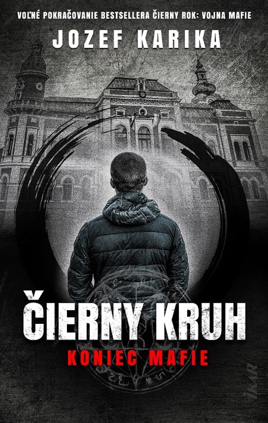 Čierny kruh: Koniec mafie -  Jozef Karika