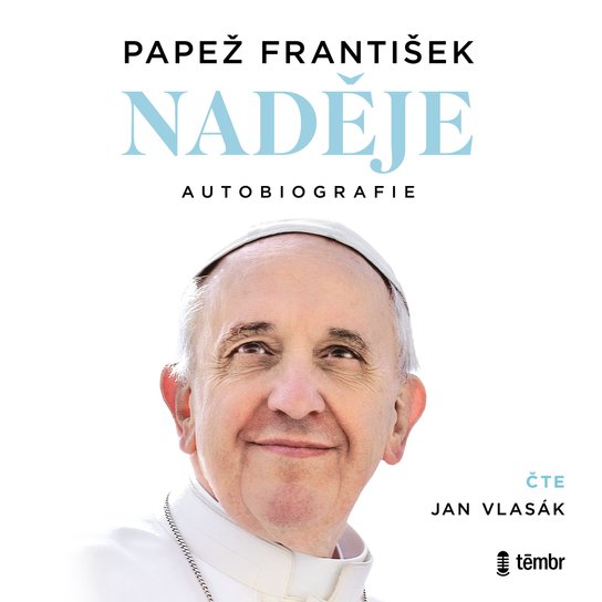 Naděje: autobiografie -  Papež František