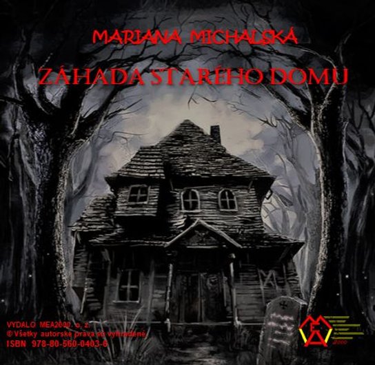 Záhada starého domu -  Mariana Michalská