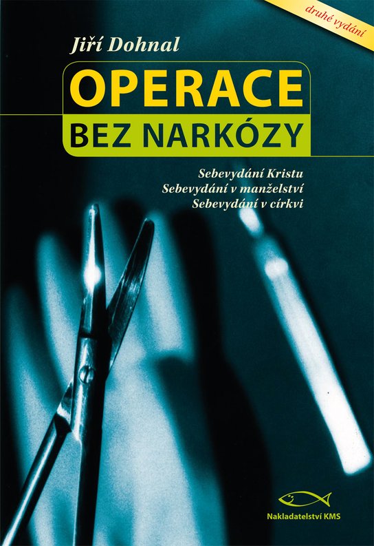 Operace bez narkózy -  Jiří Dohnal