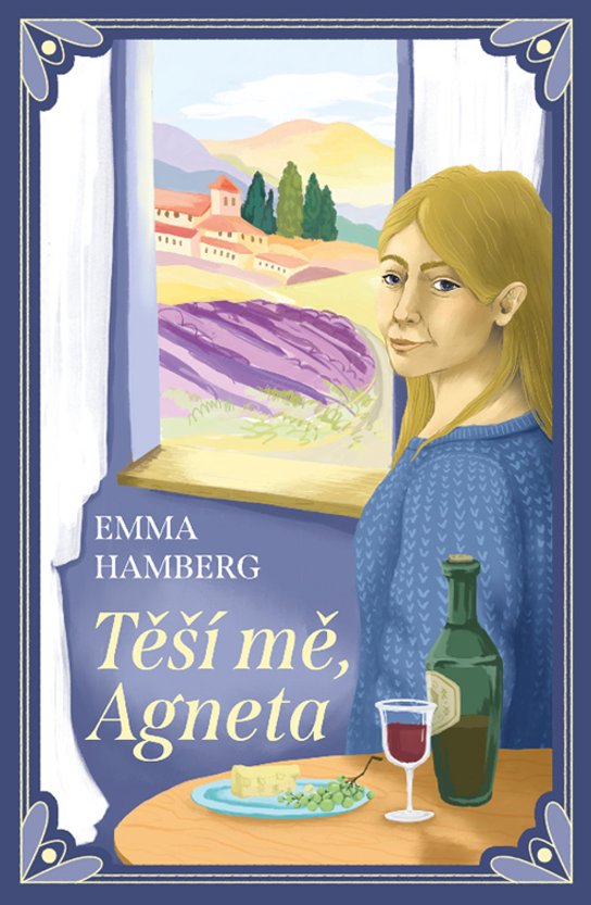 Těší mě, Agneta -  Emma Hamberg