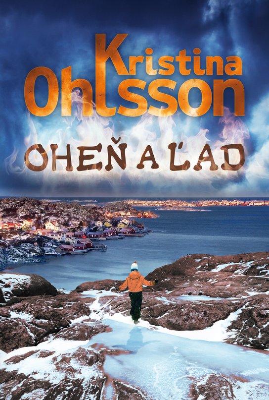 Oheň a ľad -  Kristina Ohlsson