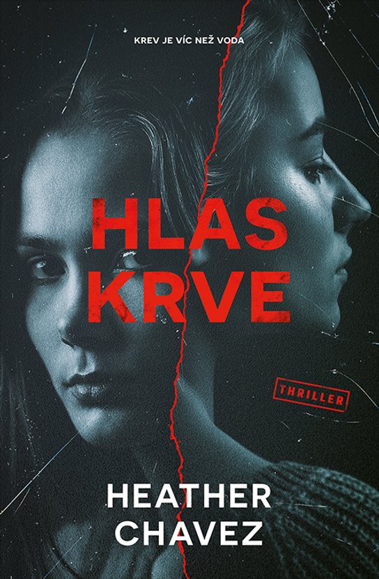 Hlas krve -  Heather Chavez