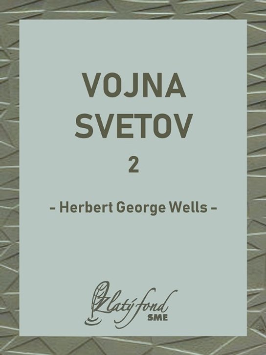Vojna svetov 2 -  H. G. Wells