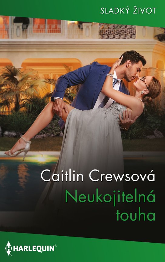 Neukojitelná touha -  Caitlin Crewsová