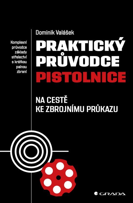 Praktický průvodce pistolnice -  Dominik Valášek