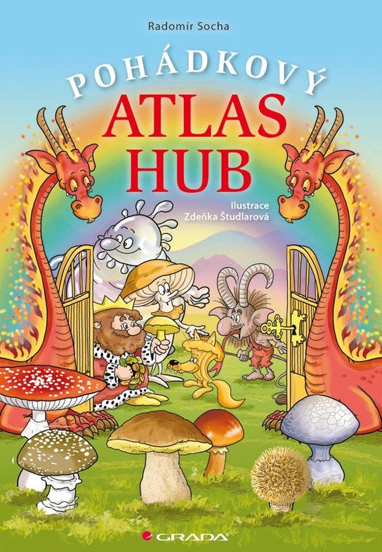 Pohádkový atlas hub -  Zdeňka Študlarová