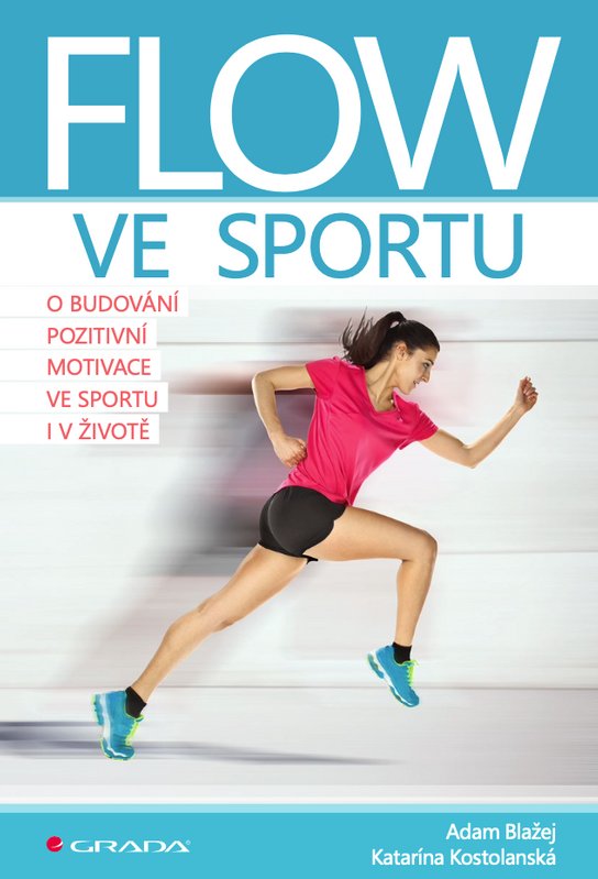 Flow ve sportu -  Adam Blažej