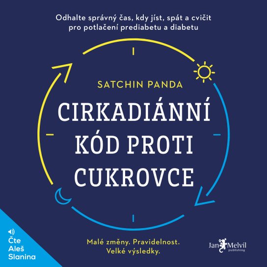 Cirkadiánní kód proti cukrovce -  Satchin Panda