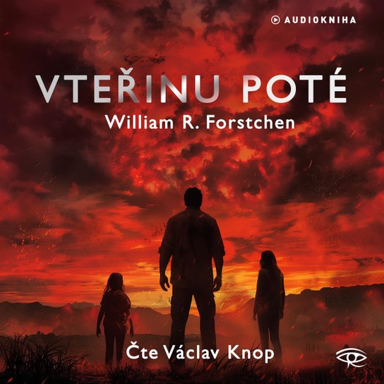 Vteřinu poté -  William Forstchen