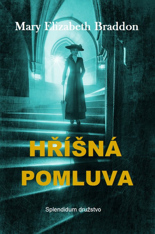 Hříšná pomluva -  Mary Elizabeth Braddon