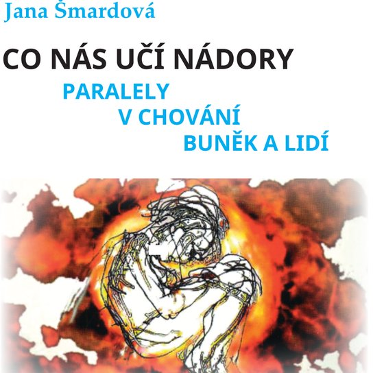Co nás učí nádory -  Jana Šmardová