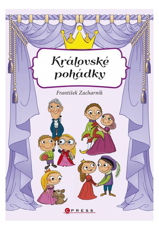 Královské pohádky -  František Zacharník