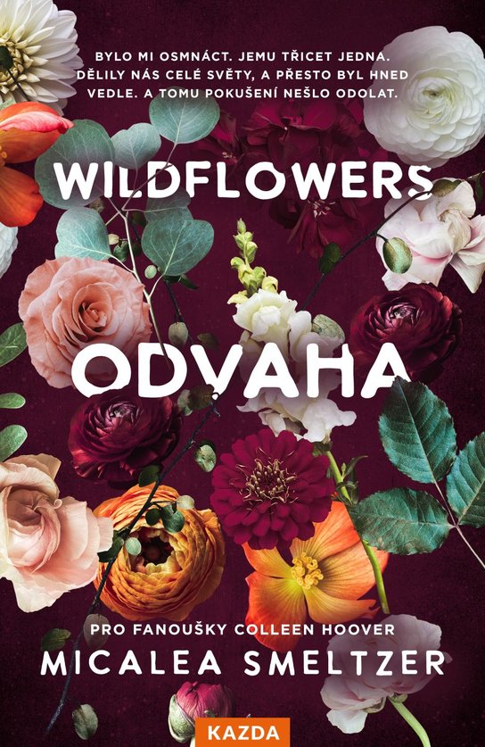 Wildflowers: Odvaha -  Micalea Smeltzer
