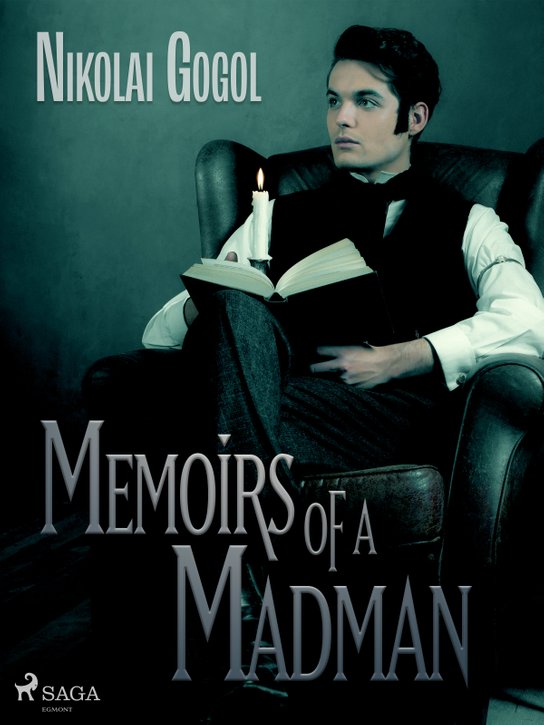 Memoirs of a Madman -  Nikolai Gogol