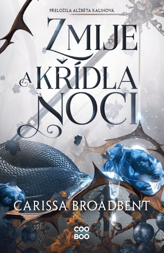 Zmije a křídla noci -  Carissa Broadbent
