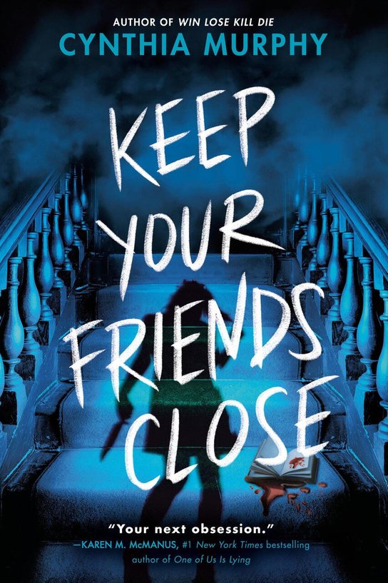 Keep Your Friends Close -  Cynthia Murphy