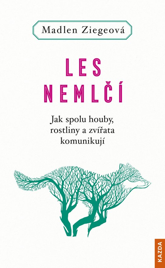 Les nemlčí -  Madlen Ziegeová