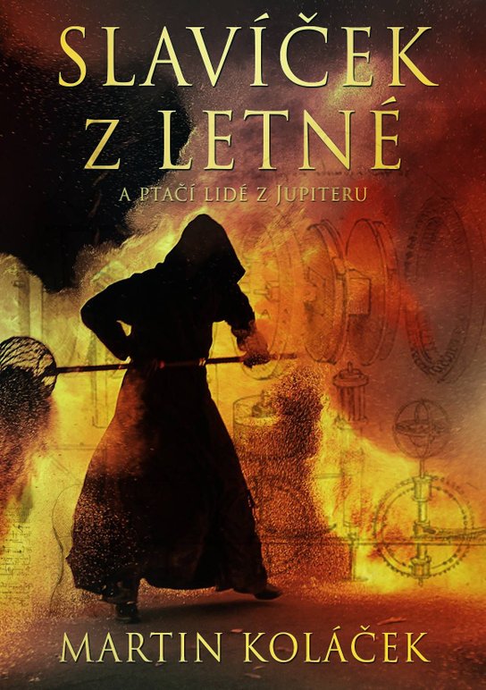 Slavíček z Letné a ptačí lidé z Jupiteru - Martin Koláček