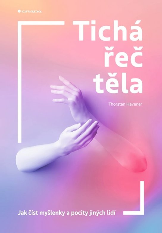 Tichá řeč těla -  Thorsten Havener