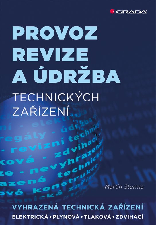 Provoz, revize a údržba technických zařízení -  Martin Šturma