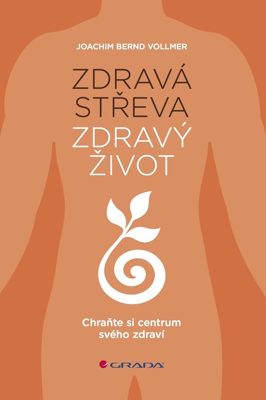 Zdravá střeva, zdravý život -  Joachim Bernd Vollmer