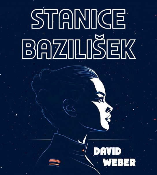 Stanice Bazilišek -  David Weber