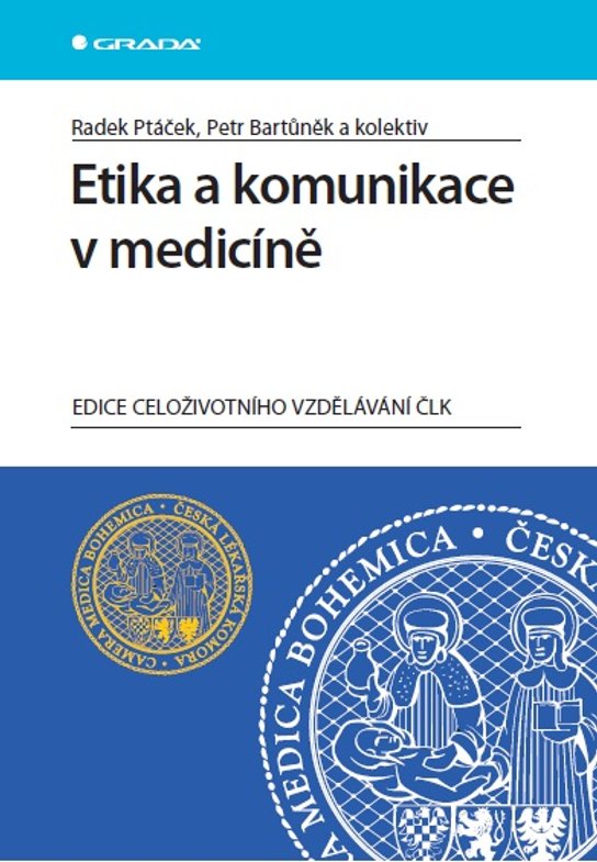 Etika a komunikace v medicíně -  Petr Bartůněk