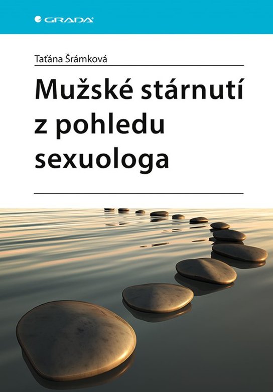 Mužské stárnutí z pohledu sexuologa -  Taťána Šrámková