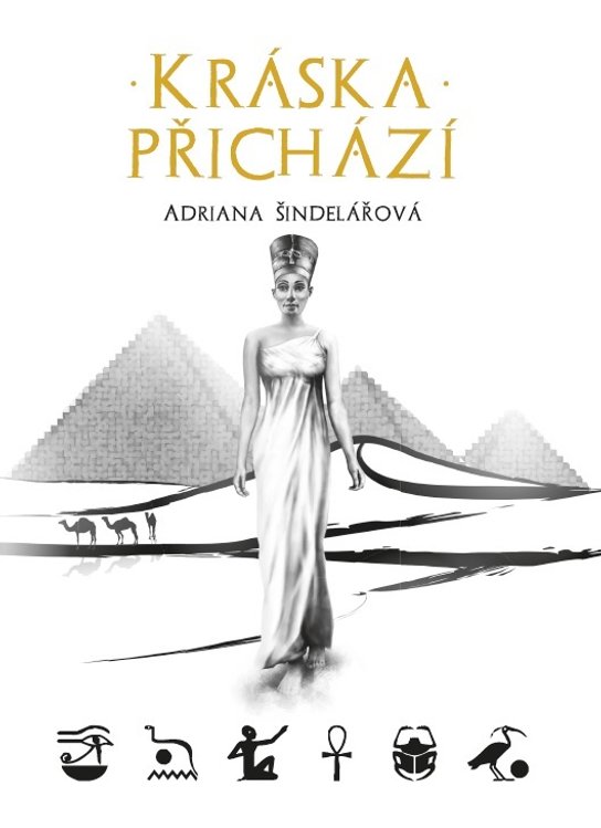 Kráska přichází -  Adriana Šindelářová