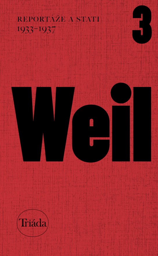 Reportáže a stati 1933–1937 - Jiří Weil