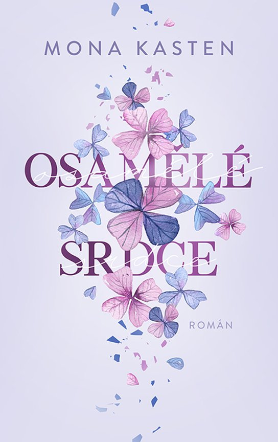 Osamělé srdce -  Mona Kasten