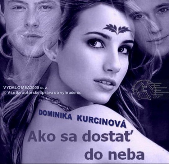 Ako sa dostať do neba -  Dominika Kurcinová