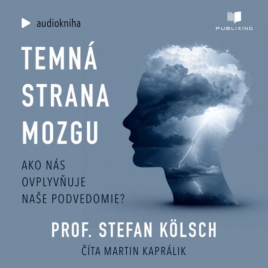 Temna strana mozgu -  Stefan Kölsch