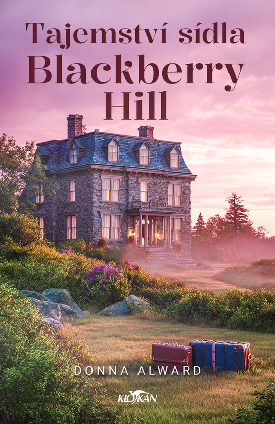 Tajemství sídla Blackberry Hill -  Dona Alward
