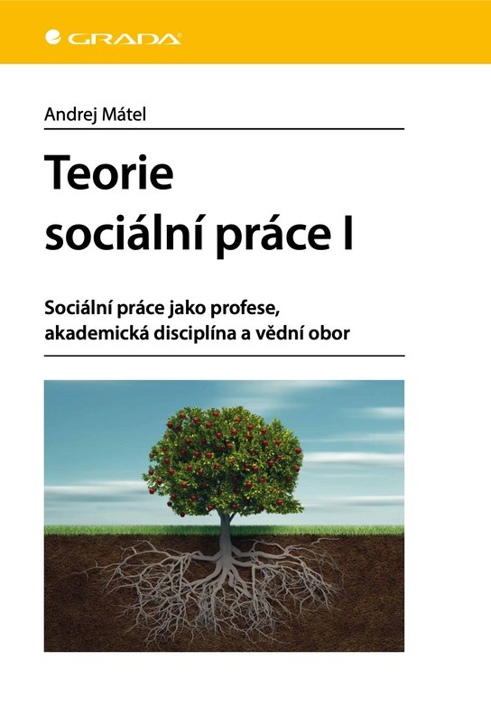 Teorie sociální práce I -  Andrej Mátel