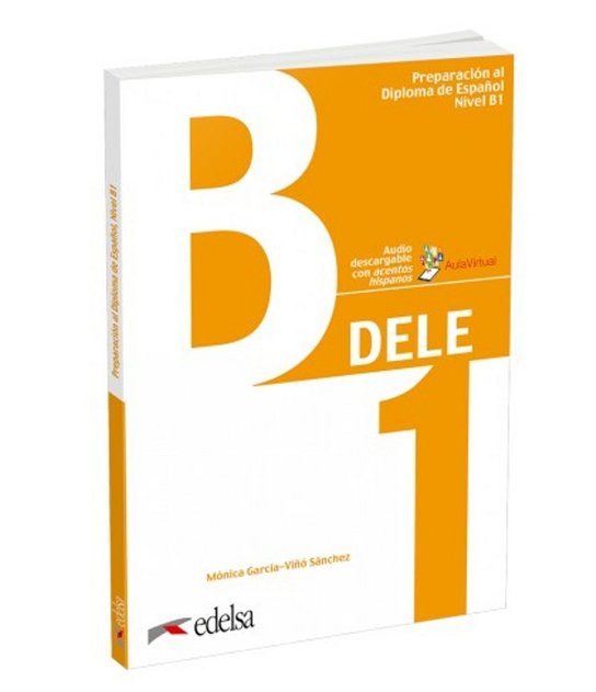 Preparación al DELE B1 Libro del alumno Edelsa