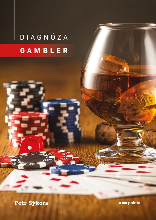 Diagnóza gambler -  Petr Sýkora