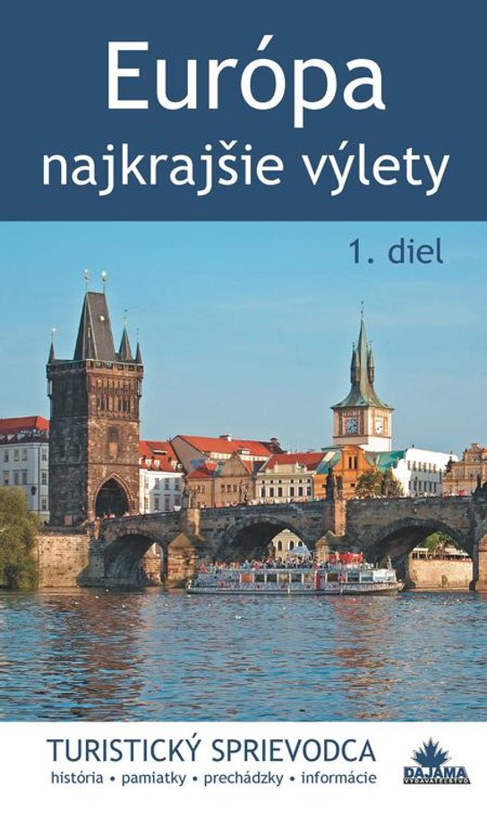 Európa – najkrajšie výlety (1. diel) -  Juraj Kucharík