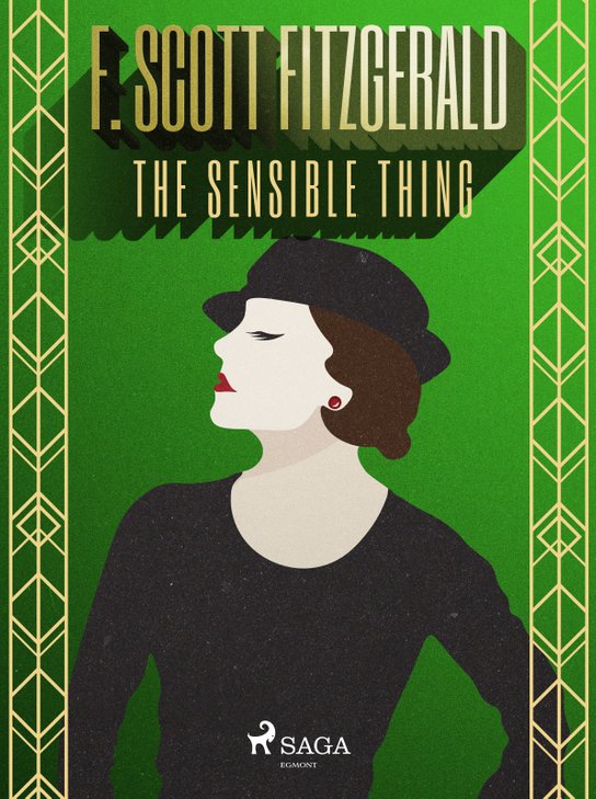 The Sensible Thing -  F. Scott Fitzgerald