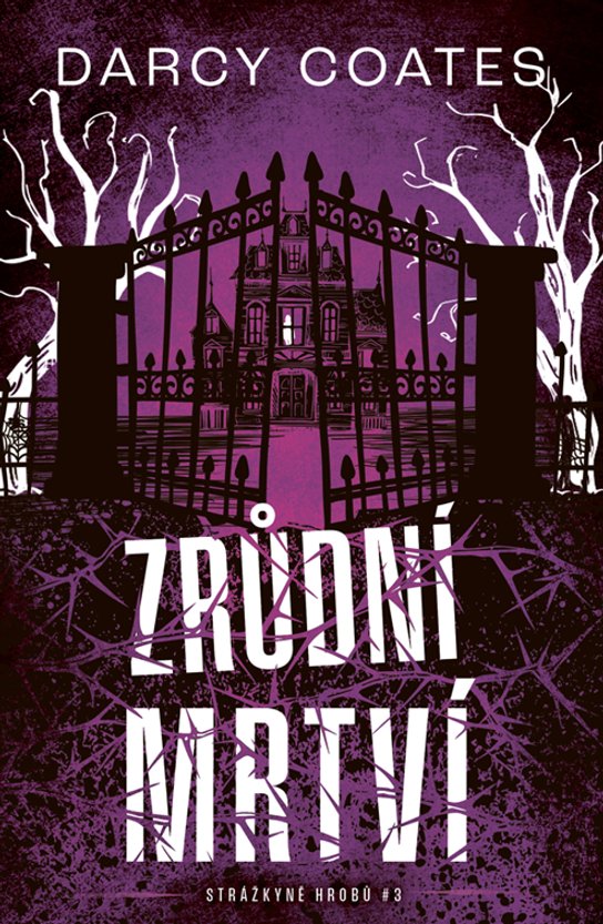 Zrůdní mrtví -  Darcy Coates