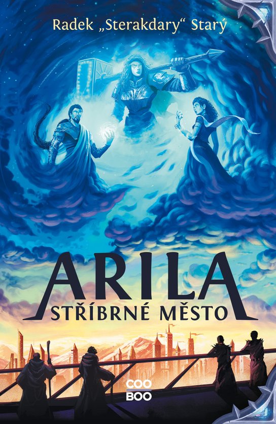 Arila: Stříbrné město -  Radek "Sterakdary" Starý