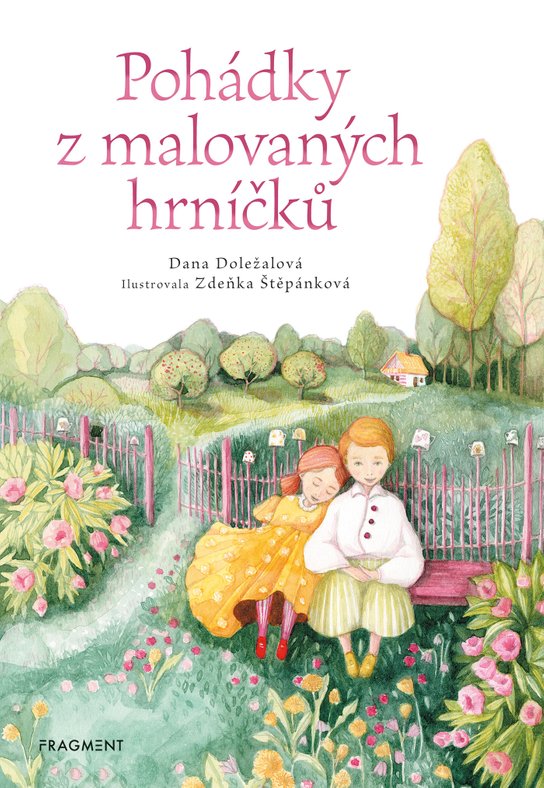Pohádky z malovaných hrníčků -  Dana Doležalová
