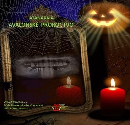 Avalonske proroctvo -  Atanarkia Atanarkia