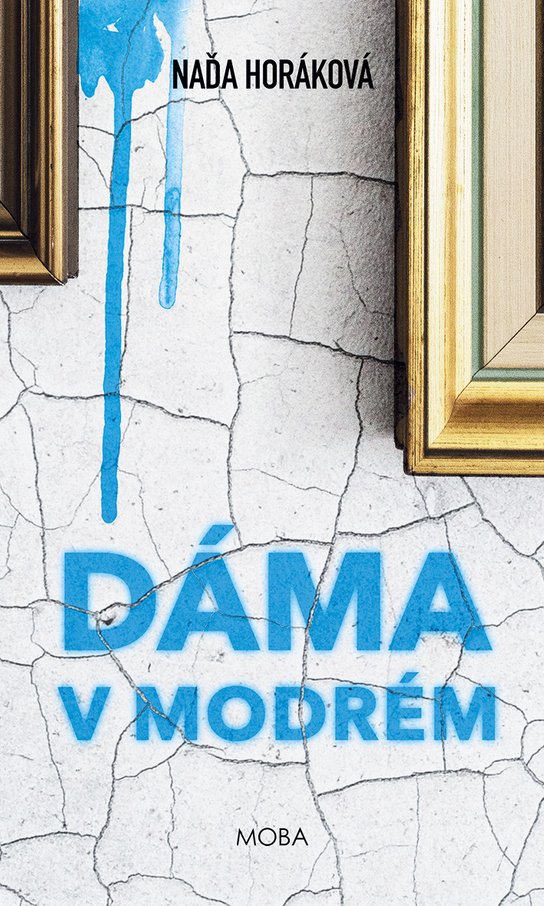 Dáma v modrém -  Naďa Horáková