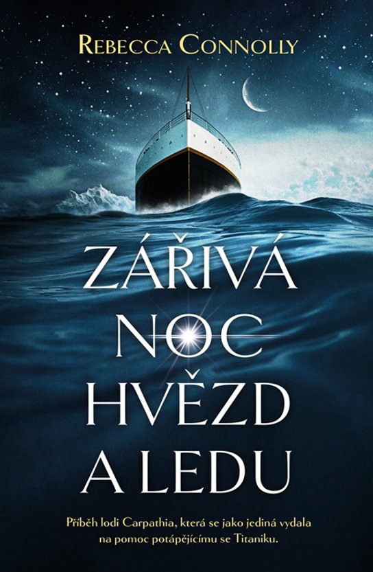 Zářivá noc hvězd a ledu -  rebecca Connolly