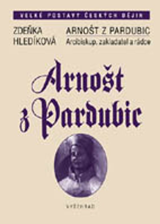 Arnošt z Pardubic -  Zdeňka Hledíková