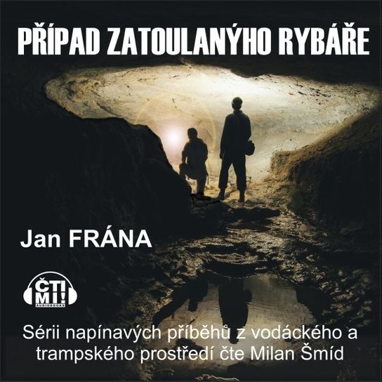 Případ zatoulanýho rybáře -  Jan Frána