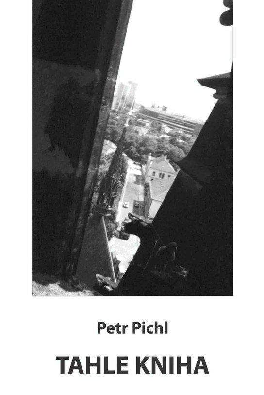 Tahle kniha - Petr Pichl