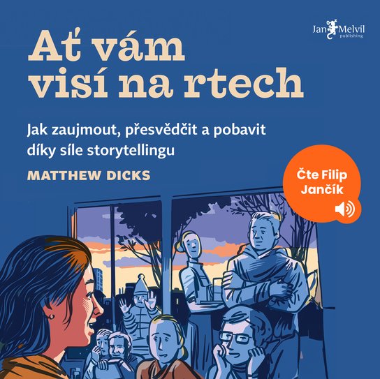 Ať vám visí na rtech -  Matthew Dicks